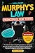 Murphy's Law Principles for Teens: The Ultimate Guide to Building Confidence, Managing Stress & Handling Social Drama with Real-Life Scenarios, Practical Strategies & Action Steps for Resilience