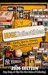 HugeCollectibles - Cop, Keep, or Flip: The New Rules of Collecting: From Thrift Store to Trophy Case — The Ultimate Guide to Modern Collecting - Cards, Sports, Stamps, Toys, Games, and More!