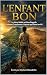 Le Bon Enfant: Le Héros Oub...