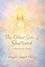 The Other Side Of Shattered: A Memoir in Poetry