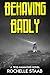 BEHAVING BADLY: A TESS HAMMOND NOVEL