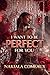 I Want To Be Perfect For You