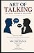 Art of Talking: Can Make and Break Relations