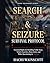 SEARCH AND SEIZURE SURVIVAL GUIDE FOR CHICAGO RESIDENTS: Know Your Fourth Amendment Rights During Police Stops, Vehicle Searches & Home Raids in Chicago