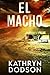 El Macho: A Jessica Watts Southwest Suspense Novel