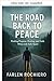 El camino de regreso a la paz (Spanish Edition)