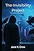 The Invisibility Project: A Blue Star Saga Thriller (Book 1 of 3) (The Blue Star Saga (3 book series))