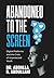 Abandoned to the screen: The Social and Unprotected Youth