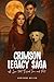 Crimson Legacy Saga: A Love that Defied Time and Fate: A Love that Defied: A Love that