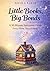 Little Books, Big Bonds: A 10 Minute Storytime Guide Every Home Should Have Author: