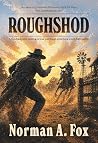 Roughshod: A Clas...