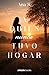 A quien nunca tuvo hogar (Spanish Edition)