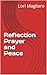 Reflection Prayer and Peace