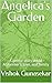 Angelica's Garden: A gentle story about Alzheimer’s, love, and family