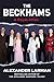 The Beckhams: A Royal Affair