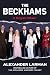 The Beckhams: A Royal Affair