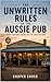 The Unwritten Rules of the Aussie Pub