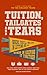 Tuition, Tailgates and Tears: A Parent's Survival Guide to the College Years