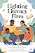 Lighting Literacy Fires: The All Districts Read Program Fosters Family Reading