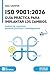 ISO 9001:2026. Guía práctica para implantar los cambios: Análisis de requisitos, ejemplos prácticos y autodiagnóstico (Spanish Edition)