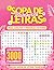 Sopa de Letras Primavera para Adultos y Mayores: 100 Puzles Relajantes en Español con Letra Grande y 3000 Palabras para Ejercitar la Mente (Spanish Edition)