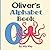 Oliver's Alphabet Book: A Children's Personalized Animal ABCs and 123s