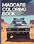 Mad Cars Vehicles Coloring Book: This coloring book takes you into a dystopian future full of impressive vehicles and rugged desert landscapes