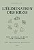 L’élimination des kilos: Mon journal de bord SUR 12 SEMAINES (French Edition)
