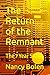 The Return of the Remnant: The 7 Year Storm