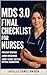 MDS 3.0 Final Checklist for Nurses: Prevent Errors, Avoid Omissions, and Verify Every Section Before Submission (MDS 3.0 Series)