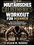 Militärisches Calisthenics-Workout für Männer: Baue fettfreie Muskelmasse auf, verbrenne Fett und entwickle Spitzenkraft mit Körpergewichtsübungen – überall (German Edition)