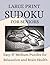 Large Print Sudoku for Seniors: 150 Easy and Medium Puzzles for Relaxation and Brain Health