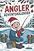 Der Angler-Adventskalender: 24 Tage voller Rätsel, Wissen und Angelspaß als Geschenk für Fischer & Angler (German Edition)