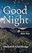 Good Night: Interfaith Prayers and Meditations Before Sleep