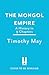 The Mongol Empire: A Histor...