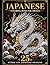 Japanese Coloring Book for Adults: 25 Intricate Japanese Designs Featuring Dragons, Samurai, Geisha, Yokai, Waves, and Traditional Patterns for Relaxation and Stress Relief