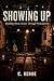 SHOWING UP: Building Music Scenes Through Participation