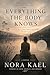 Everything the Body Knows