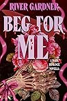 Beg for Me