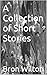A Collection of Short Stories