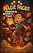 Magic Pages Adventures Beyond the Pages: Spark Imagination, Build Vocabulary, and Explore Magical Lands