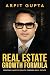 Real Estate Growth Formula - Creating Massive Wealth Through ... by Arpit Gupta