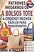 PATRONES MODERNOS DE BOLSOS TOTE A CROCHET HECHOS FÁCILES PARA PRINCIPIANTES: Proyectos fáciles paso a paso para crear bolsos de mercado modernos, bolsos ... perfectos para regalar (Spanish Edition)