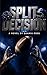 SPLIT DECISION (Northshore Tigers Series)