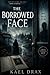 The Borrowed Face: A Blackmere Mystery (The Borrowed Face Mysteries)