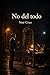 No del todo (Spanish Edition)