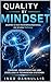 QUALITY BY MINDSET: Qualität ist kein Kontrollmechanismus, sie ist eine Haltung. (German Edition)