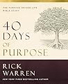 The 40 Days of Purpose, Updated Edition: The Purpose Driven Life Bible Study