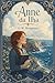 Anne da Ilha: Amor e Descobertas da Garota dos Cabelos Ruivos (Portuguese Edition)