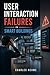 User Interaction Failures in Smart Buildings